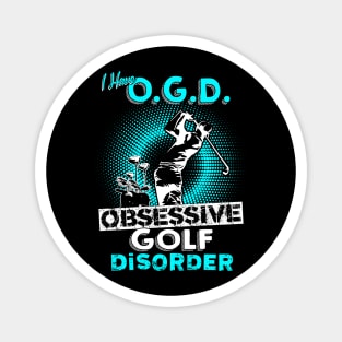 Obsessive Golf Disorder Magnet